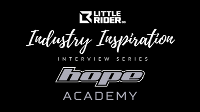LITTLE RIDER CO – ‘Industry Inspiration’ Interview Series - HOPE ACADEMY